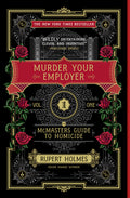 Murder Your Employer: The McMasters Guide to Homicide - Ingram