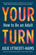 Your Turn: How to Be an Adult - Ingram