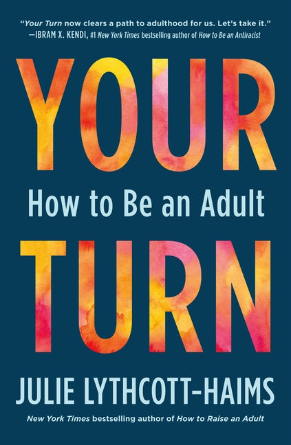Your Turn: How to Be an Adult - Ingram