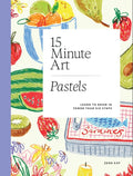 15-Minute Art Pastels: Learn to Draw in Fewer Than Six Steps - Ingram