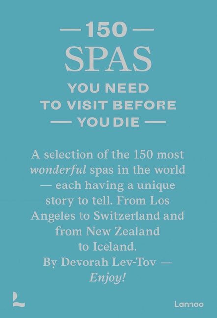 150 Spas You Need to Visit Before You Die - Ingram