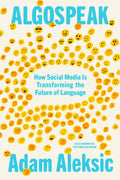 Algospeak: How Social Media Is Transforming the Future of Language - Ingram