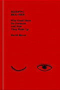 Sleeping Beauties: Why Good Ideas Go Dormant and How They Wake Up