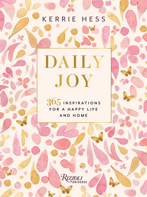 Daily Joy: 365 Inspirations for a Happy Life and Home - Ingram