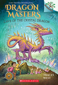 Cave of the Crystal Dragon: A Branches Book (Dragon Masters #26): Volume 26 - Ingram