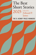 The Best Short Stories 2025: The O. Henry Prize Winners - Ingram