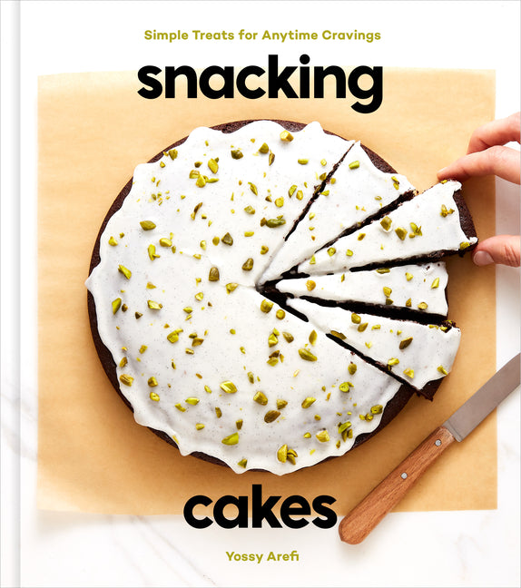 Snacking Cakes: Simple Treats for Anytime Cravings: A Baking Book - Ingram