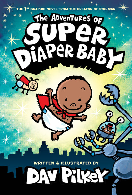 The Adventures of Super Diaper Baby: Color Edition (from the Creator of Dog Man) (Color) - Ingram