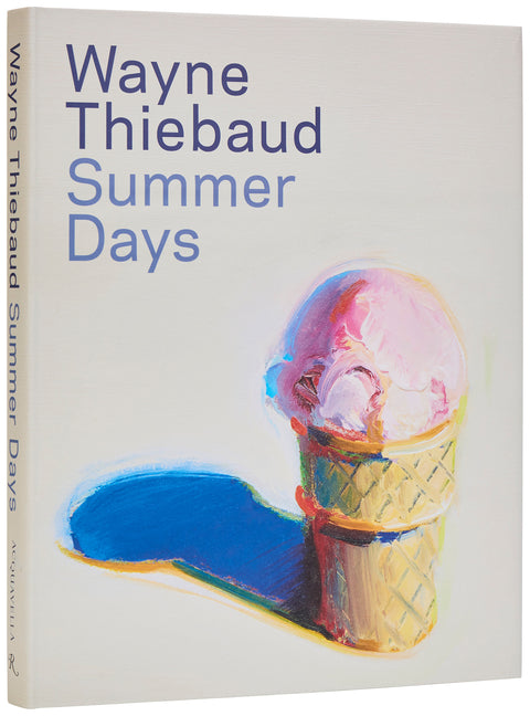 Wayne Thiebaud: Summer Days - Ingram