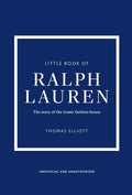 Little Book of Ralph Lauren: The Story of the Iconic Fashion House - Ingram