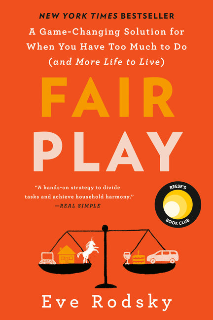 Fair Play: Reese's Book Club: A Game-Changing Solution for When You Have Too Much to Do (and More Life to Live) - Ingram