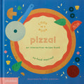 Pizza!: An Interactive Recipe Book - Ingram