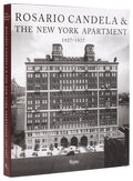 Rosario Candela & the New York Apartment: 1927-1937 the Architecture of the Age - Ingram