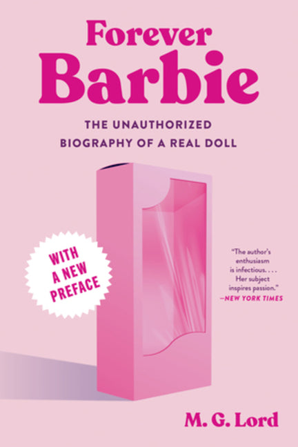 Forever Barbie: The Unauthorized Biography of a Real Doll - Ingram
