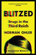 Blitzed: Drugs in the Third Reich - Ingram