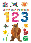 Brown Bear and Friends 123 (World of Eric Carle): A Padded Board Book with a Crinkle-Me Cover for Babies & Toddlers - Ingram