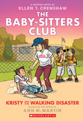 Kristy and the Walking Disaster: A Graphic Novel (the Baby-Sitters Club #16): Volume 16 - Ingram