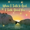 When I Talk to God, I Talk about You - Ingram