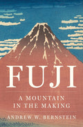 Fuji: A Mountain in the Making - Ingram