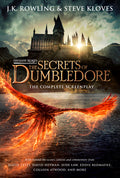 Fantastic Beasts: The Secrets of Dumbledore - The Complete Screenplay (Fantastic Beasts, Book 3) - Ingram