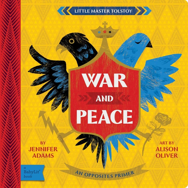 War and Peace: A Babylit(r) Opposites Primer - Ingram