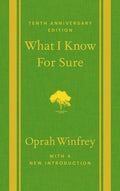 What I Know for Sure: Tenth Anniversary Edition - Ingram
