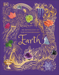 An Anthology of Our Extraordinary Earth: Discover the Awe-Inspiring Wonders of Planet Earth - Ingram