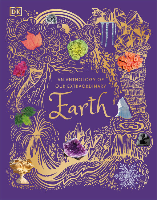 An Anthology of Our Extraordinary Earth: Discover the Awe-Inspiring Wonders of Planet Earth - Ingram