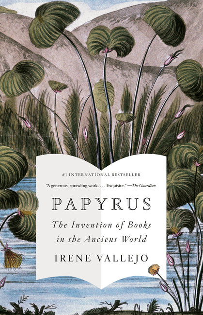 Papyrus: The Invention of Books in the Ancient World - Ingram