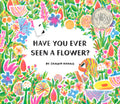 Have You Ever Seen a Flower? - Ingram