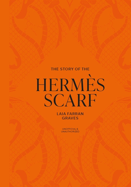 The Story of the Hermès Scarf - Ingram