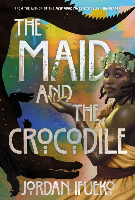 The Maid and the Crocodile: A Novel in the World of Raybearer - Ingram