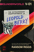 Sunderworld, Vol. I: The Extraordinary Disappointments of Leopold Berry - Ingram