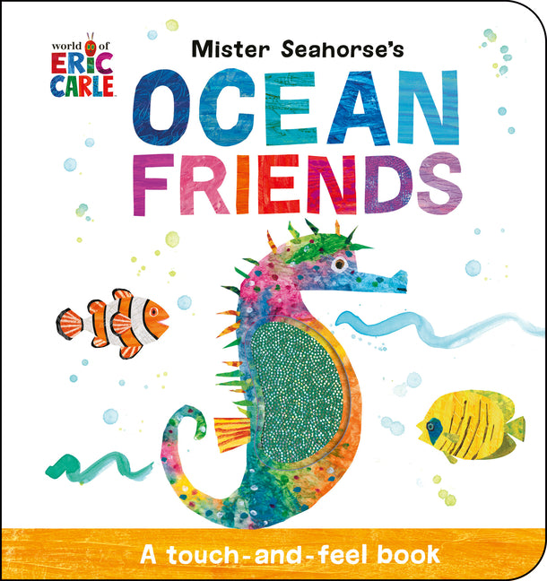 Mister Seahorse's Ocean Friends: A Touch-And-Feel Book - Ingram