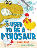I Used to Be a Dinosaur - Ingram