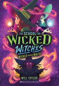 Wicked Never Waits (the School for Wicked Witches #2) - Ingram