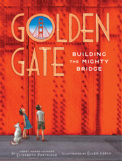 Golden Gate: Building the Mighty Bridge - Ingram
