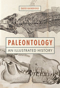 Paleontology: An Illustrated History - Ingram