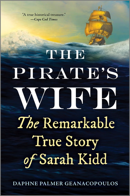 The Pirate's Wife: The Remarkable True Story of Sarah Kidd - Ingram