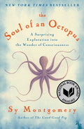 The Soul of an Octopus: A Surprising Exploration Into the Wonder of Consciousness - Ingram