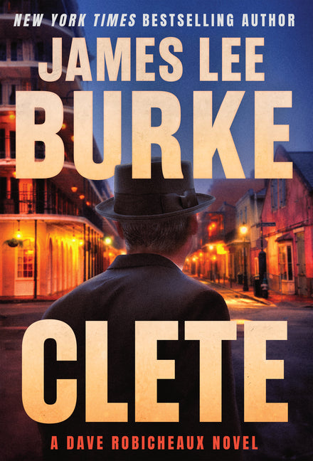 Clete: A Dave Robicheaux Novel - Ingram