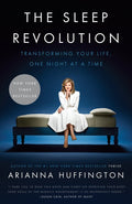 The Sleep Revolution: Transforming Your Life, One Night at a Time - Ingram