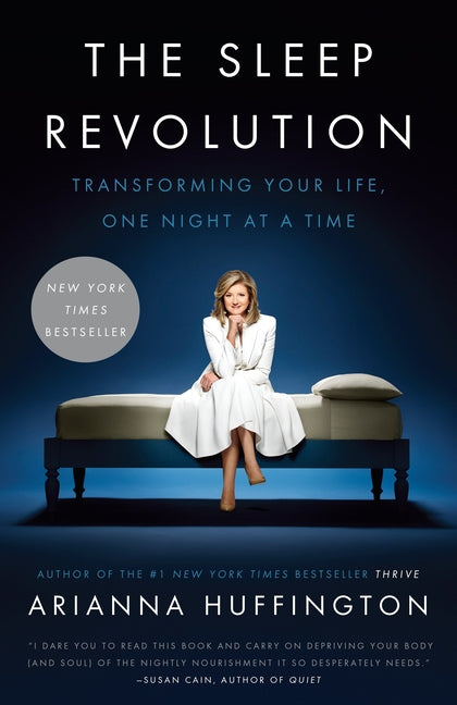 The Sleep Revolution: Transforming Your Life, One Night at a Time - Ingram