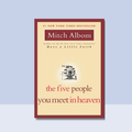 The Five People You Meet in Heaven