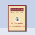 The Five People You Meet in Heaven
