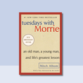 Tuesdays With Morrie