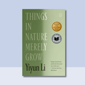 Things in Nature Merely Grow